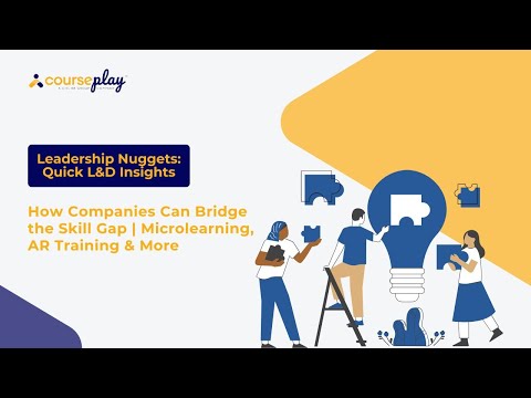 How Companies Can Bridge the Skill Gap | Microlearning, AR Training & More