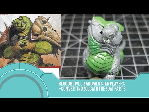Bloodbowl Lizardmen Star Players - Converting Zolcath the Zoat Pt. 3