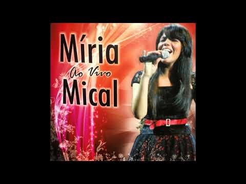 5º CD COMPLETO MÍRIA MICAL -  AO VIVO
