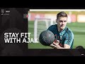 Stay Fit With Ajax – Workout #5 with Dusan Tadic