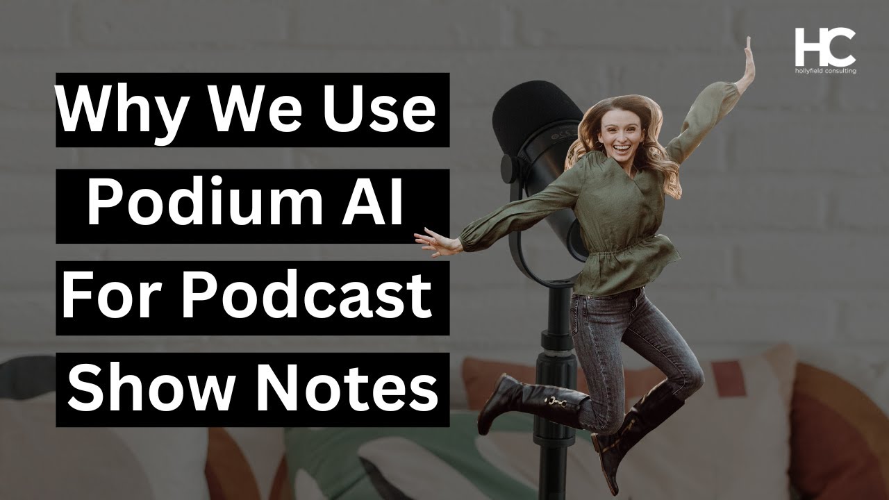 Why We Use Podium AI For Podcast Show Notes
