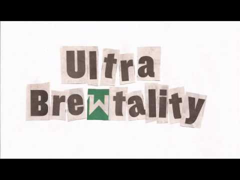 Ultra Brewtality - You're So Boring + Ugly Little Rat