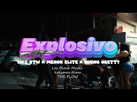 EXPLOSIVO 🧨- YOVNG GRETTY x MENOR ELITE x KIK1 STW (VIDEO OFICIAL)