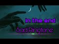 Linkin Park - in the end Ringtone (Crazy Trap Music )