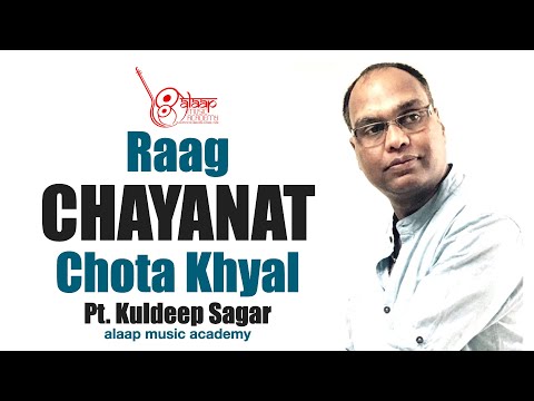 Raag Chayanat | राग छायानट | Chota Khyal| For Beginners | Tutorial | Pt Kuldeep Sagar | Alaap Music.