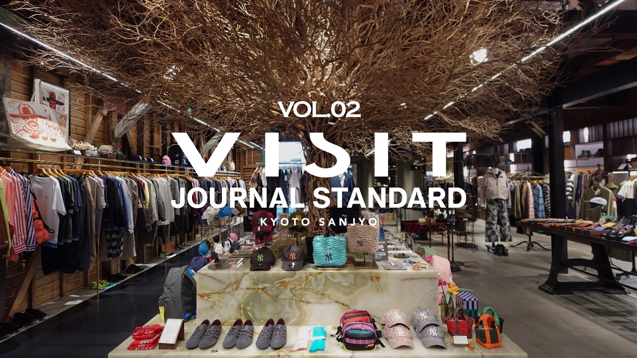 【感動のVISITへ再び】初めて春を迎えた京都・三条にある" VISIT JOURNAL STANDARD"へ。 | 2026ss