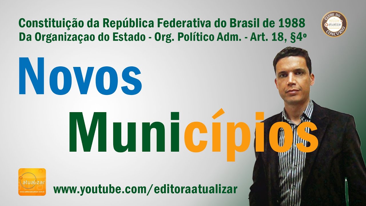 CF88 - Art. 18, § 4° (Novos Municípios)