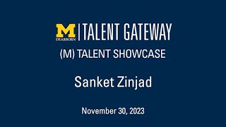 (M)Talent Candidate Sanket Zinjad (Fall 2023)
