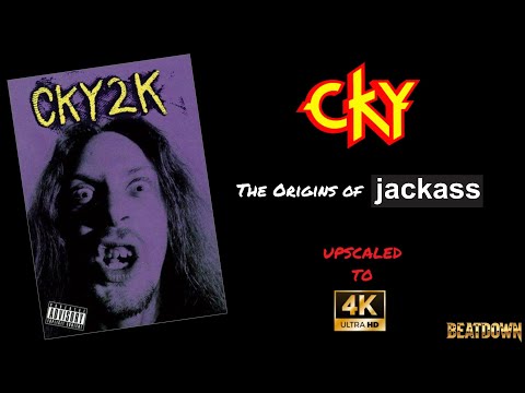 CKY2K (The Origins of JACKASS)