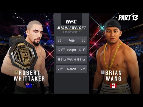 UFC 4 Career Mode - Part 13 - Championship Fight! Long Overdue! Robert Whittaker!