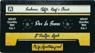 Souleenas, Astyce, Kanji e Classic - Per La Scena ft. Kyodo e GiaNpa - No!ze Spectrum prod.