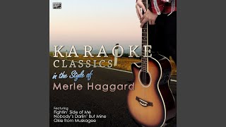 Nobody&#39;s Darlin&#39; But Mine (In the Style of Merle Haggard) (Karaoke Version)