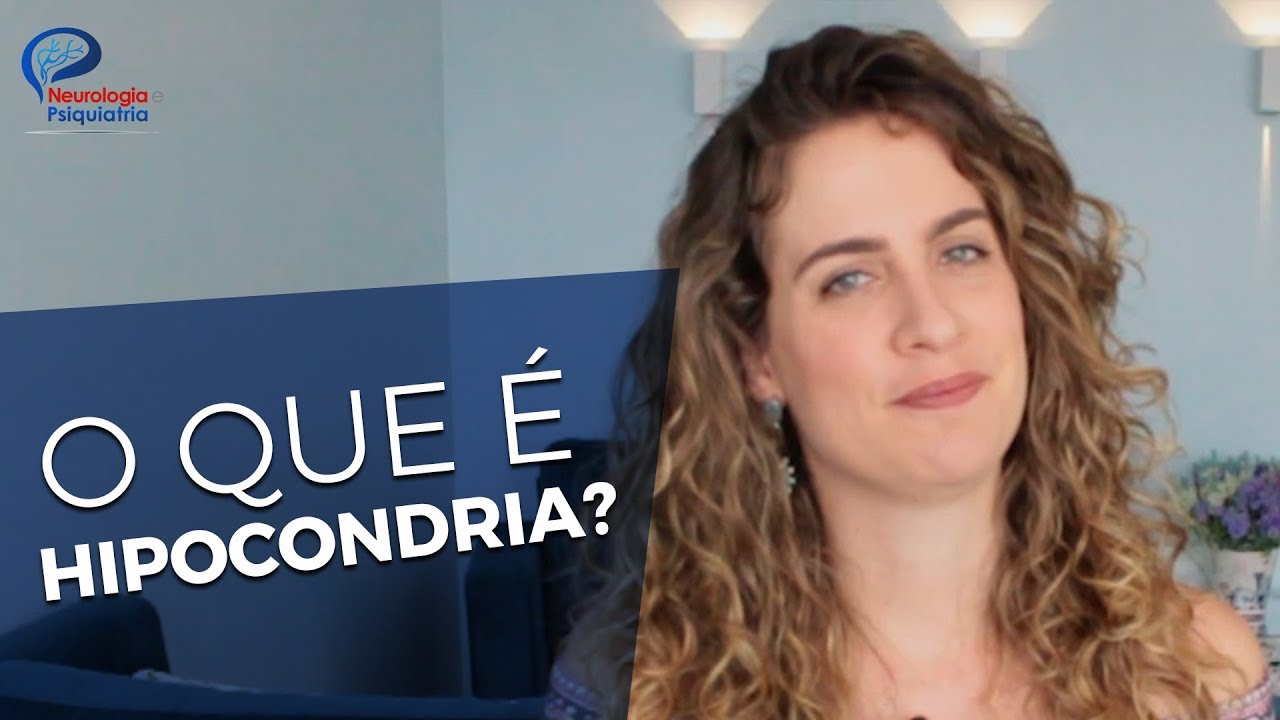 O que é hipocondria? Psiquiatra Maria Fernanda Explica.