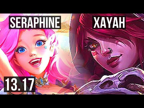 SERAPHINE & Sona vs XAYAH & Soraka (ADC) | 1600+ games, 1.5M mastery | NA Grandmaster | 13.17