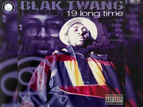 Blak Twang – 19 Long Time (Live From The Big Smoke) 1998