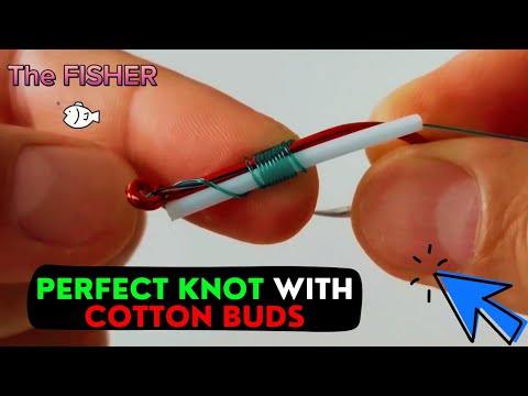 How To Make A Snell Knot using a cotton bud | Best Hook Knot | Fishing