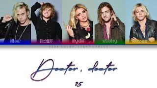 R5 &#39;Doctor, Doctor&#39; Lyrics [Color Coded ENG_ESP]