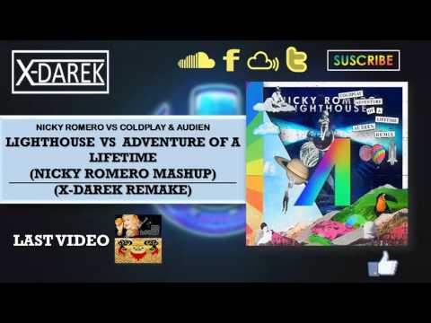 Lighthouse Vs Adventure Of A Lifetime (Nicky Romero Mashup) (X-Darek Remake)