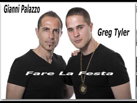 FARE LA FESTA GIANNI PALAZZO feat GREG TYLER