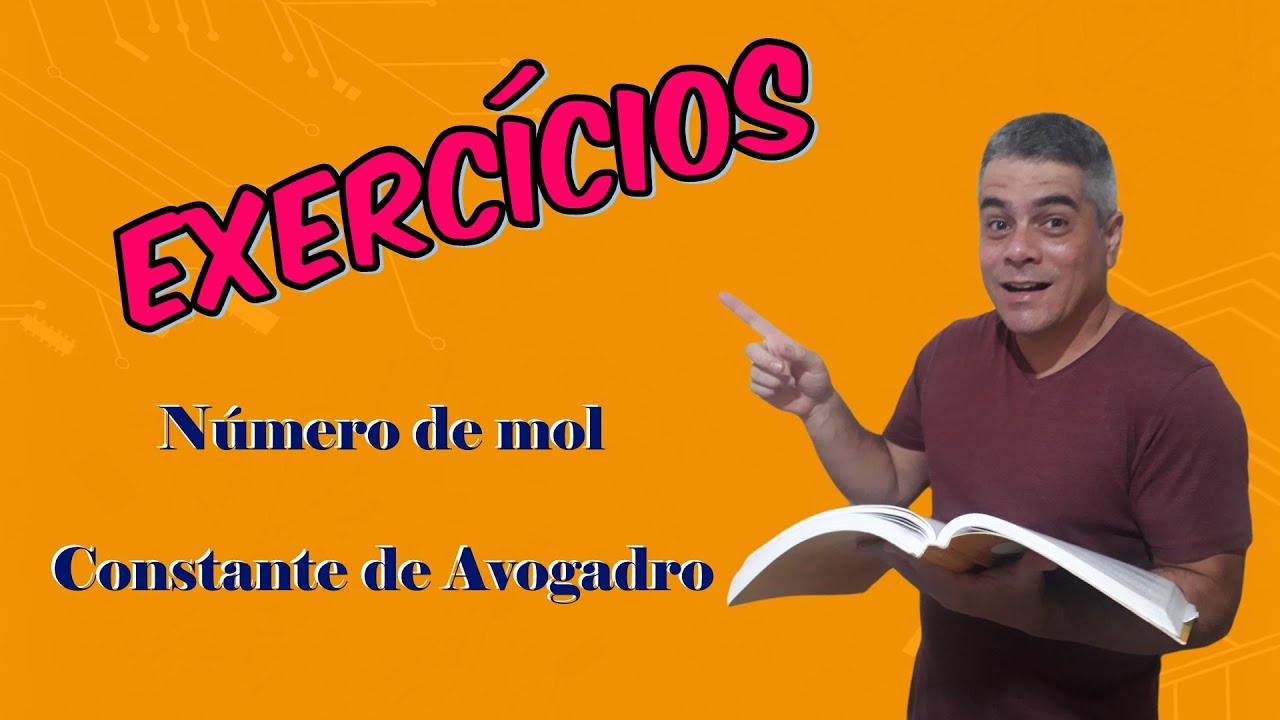 Exercícios: número de mol e Constante de Avogadro