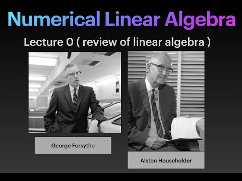Numerical Linear Algebra -  Lecture 0 (review of linear algebra)