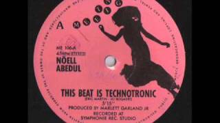 Noell Abedul - This Beat Is Technotronic