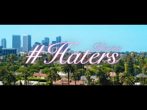 Bleona - #HATERS Ft. Bes Kallaku (Official Music Video)