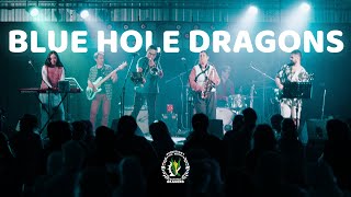 Blue Hole Dragons Live Medley Summer 2025