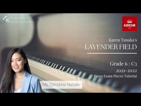 ABRSM PIANO EXAM PIECES (2021-2022) GRADE 6 : C3 LAVENDER FIELD - MS CHRISTINE [ENG DUB, CN SUB]