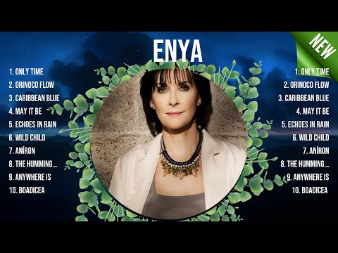 Enya Best Songs Of All Time 💛💛 Captivating And Emotionally Moving Music To Calm Your Mind