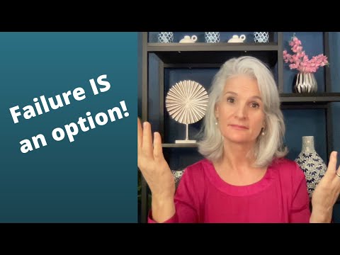 Failure is always an option!