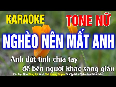 Nghèo Nên Mất Anh Karaoke Tone Nữ Nhạc Sống l Phối Chuẩn Dễ Hát l Thế Khang Organ