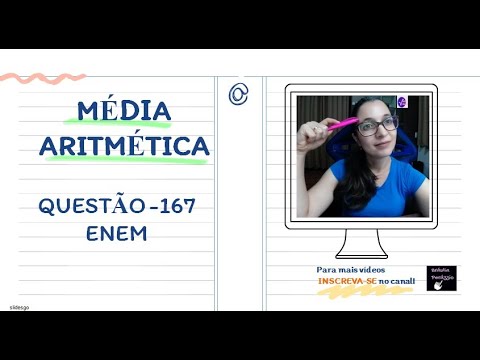 ESTATÍSTICA NO ENEM: MÉDIA ARITMÉTICA - QUESTÃO 167 - 2016