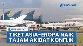 Konflik AS-Israel & Iran Bikin Harga Tiket ke Eropa Melonjak Tajam hingga Puluhan Juta Rupiah