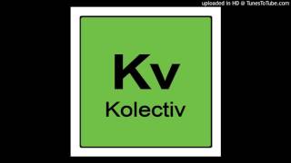 Kolectiv - Dog Eat Dog