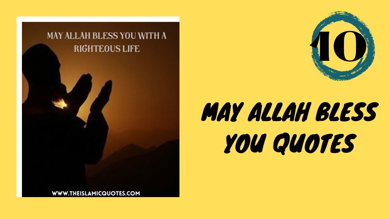 May Allah Bless You Quotes for Muslims