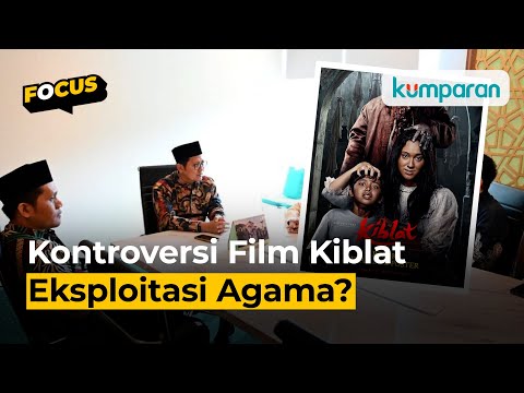 Film Kiblat Terancam Gagal Tayang, Dianggap Eksploitasi Agama Demi Cuan