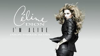 Celine Dion - I&#39;m Alive (Jason Parker Remix) [2023] #celine #celinedion