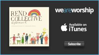 Rend Collective Experiment - The Cost