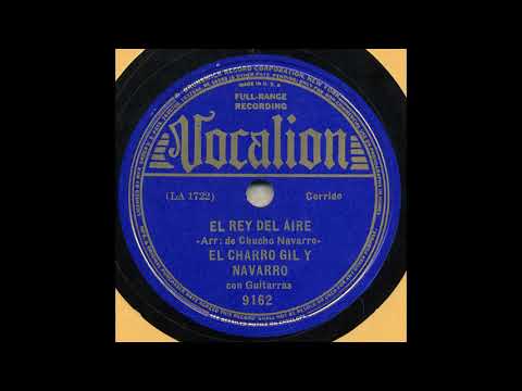 El Charro Gil Y Navarro - El Rey Del Aire - Vocalion 9162