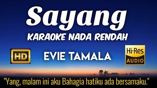 Download lagu Evie Tamala - Sayang (Karaoke Lower Key Nada Rendah HD HQ) mp3