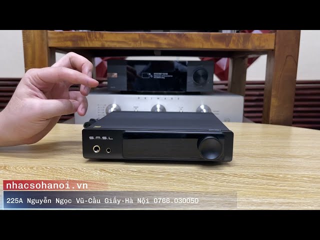 Đánh Giá Chi Tiết Giải Mã DAC : SMSL RAW MDA1