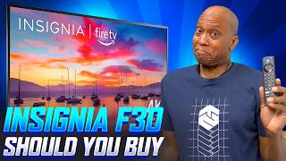 Insignia F30 4K Fire TV - Should You Buy?