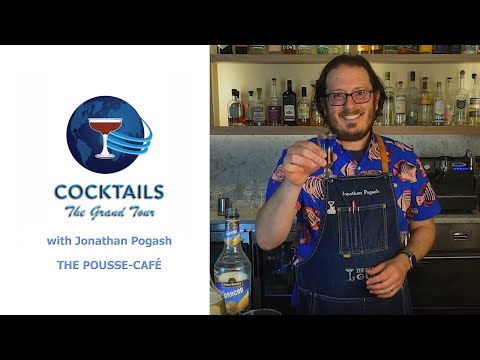 The Pousse-Café (COCKTAILS: THE GRAND TOUR EP 7)