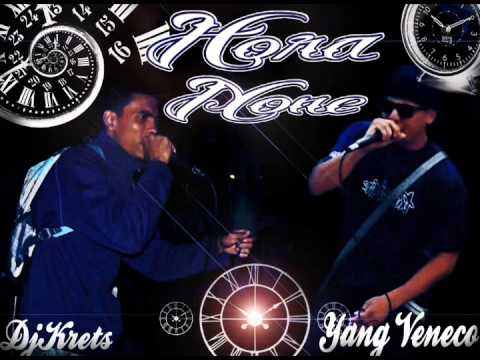 Hora None - Yang Veneco Ft. Dj Krets