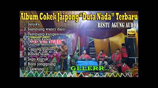 Download lagu Album cokek Jaipong Terbaru 'Duta Nada' _ GLLERR _ Restu Agung profesional Audio Sound system mp3 Download lagu Album cokek Jaipong Terbaru 'Duta Nada' _ GLLERR _ Restu Agung profesional Audio Sound system mp3