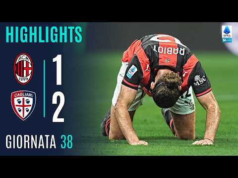 Video highlights della Milan vs Cagliari (1 a 2) - Giornata 38 - Fantacalcio e fantamedie