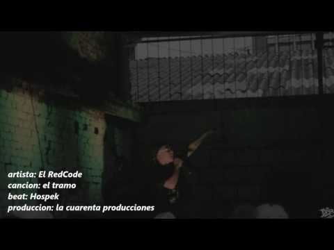 el RedCode/// EL TRAMO // la cuarenta producciones// 2017