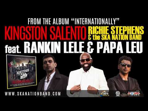 KINGSTON SALENTO - RICHIE  STEPHENS & THE SKA NATION BAND feat RANKIN LELE & PAPA LEU
