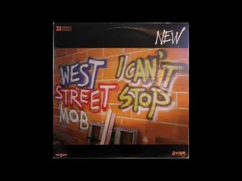 West Street Mob - I can't stop (extended) (MAXI) (1984)